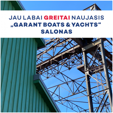 Trumpa istorija apie naująjį „Garant Boats & Yachts“ saloną